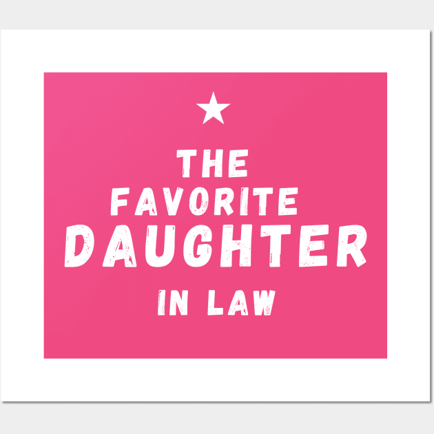 It’s Official I’m The favorite daughter in law Wall Art by SPEEDY SHOPPING